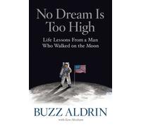 Ken Abraham Buzz Aldrin No Dream Is Too High (Copertina rigida)