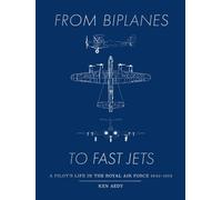 Ken Aedy From Biplanes to Fast Jets (Copertina rigida)