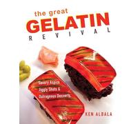 Ken Albala The Great Gelatin Revival (Tascabile)