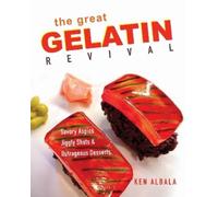 Ken Albala The Great Gelatin Revival (Tascabile)