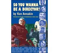 Ken Annakin So You Wanna Be a Director? (Tascabile)