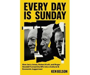 Ken Belson Every Day Is Sunday (Copertina rigida)