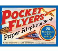 Ken Blackburn Jeff Lammers Pocket Flyers Paper Airplane Book (Tascabile)