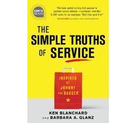 Ken Blanchard Barbara Glanz The Simple Truths of Service (Copertina rigida)