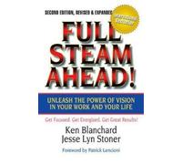 Ken Blanchard J Full Steam Ahead: Unleash the Power of Visio (Copertina rigida)