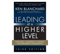 Ken Blanchard Leading at a Higher Level (Tascabile)