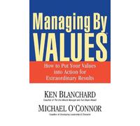 Ken Blanchard Managing By Values (Tascabile)
