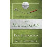 Ken Blanchard Wally Armstrong The Mulligan (Tascabile)