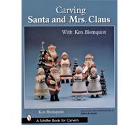 Ken Blomquist Carving Santa and Mrs. Claus (Tascabile)