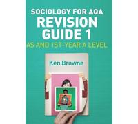Ken Browne Sociology for AQA Revision Guide 1: AS and 1st-Yea (Copertina rigida)