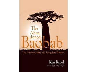 Ken Bugul The Abandoned Baobab (Tascabile)