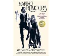 Ken Caillat Steve Stiefel Making Rumours (Copertina rigida) (PRESALE 10/09/2026)