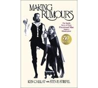 Ken Caillat Steve Stiefel Making Rumours (Copertina rigida) (PRESALE 10/09/2026)