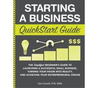 Ken Colwell Mba Starting a Business QuickStart Guide (Tascabile)