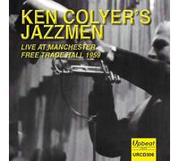 Ken Colyer'S Jazzmen - Live At Manchester Free Trade Hall 1959
