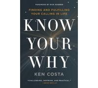 Ken Costa Know Your Why (Tascabile)