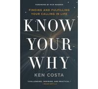 Ken Costa Know Your Why (Tascabile)