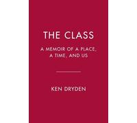 Ken Dryden The Class (Copertina rigida)
