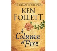 Ken Follett A Column of Fire (Copertina rigida) Kingsbridge