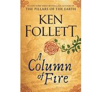 Ken Follett A Column of Fire (Copertina rigida) Kingsbridge