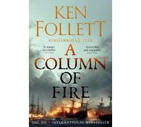 Ken Follett A Column of Fire (Tascabile) Kingsbridge Novels