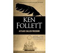 Ken Follett A Place Called Freedom (Tascabile)