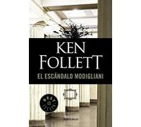Ken Follett El escándalo Modigliani / The Modigliani Scandal (Tascabile)