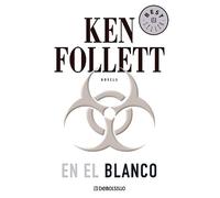 Ken Follett En el blanco / Whiteout (Tascabile)