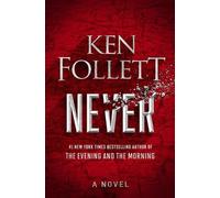 Ken Follett Follett Ken Never (Tascabile)