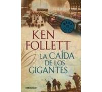 Ken Follett La caída de los gigantes / Fall of Giants (Tascabile) Century