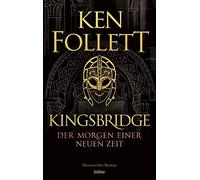 Ken Follett Markus Kingsbridge - Der Morgen einer neuen Zeit: Histor (Tascabile)