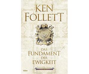 Ken Follett Markus Weber Das Fundament der Ewigkeit: Historischer (Tascabile)