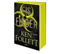 Ken Follett Til Eisfieber: Thriller. Ein tödlicher Virus, ein Schnee (Tascabile)