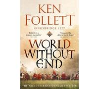 Ken Follett World Without End (Tascabile) Kingsbridge Novels