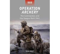 Ken Ford Operation Archery (Tascabile) Raid