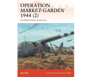 Ken Ford Operation Market-Garden 1944 (2) (Tascabile) Campaign