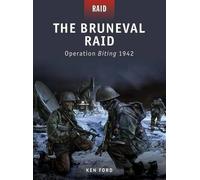 Ken Ford The Bruneval Raid (Tascabile) Raid