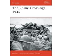Ken Ford The Rhine Crossings 1945 (Tascabile) Campaign