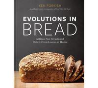 Ken Forkish Evolutions in Bread (Copertina rigida)