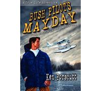 Ken Forscutt Bush Pilot's Mayday (Tascabile)