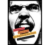 Ken Friedman Intermedia, Fluxus and the Something Else Press - Selec (Tascabile)