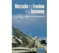 Ken Gemes Nietzsche on Freedom and Autonomy (Tascabile)