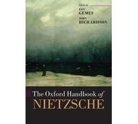 Ken Gemes The Oxford Handbook of Nietzsche (Tascabile) Oxford Handbooks