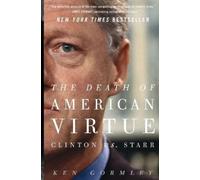 Ken Gormley The Death of American Virtue (Tascabile)