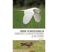 Ken Hall Where To Watch Birds in Somerset, Gloucestershire and Wilts (Tascabile)