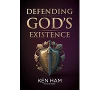 Ken Ham Defending God's Existence (Tascabile)