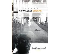 Ken Harewood Beyond My Wildest Dreams (Tascabile)