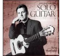 Ken Hatfield - Explorations for Solo Guitar