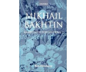 Ken Hirschkop Mikhail Bakhtin (Tascabile)