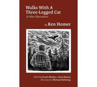 Ken Homer Walks With A Three-Legged Cat & Other Observations (Tascabile)